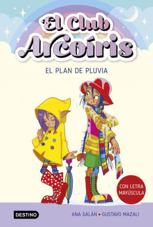 EL CLUB ARCOÍRIS 5 EL PLAN DE PLUVIA +6 AÑOS