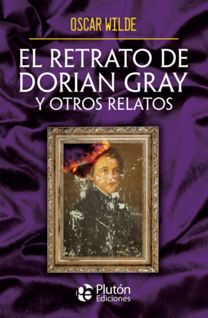 RETRATO DE DORIAN GRAY Y OTROS RELATOS, EL