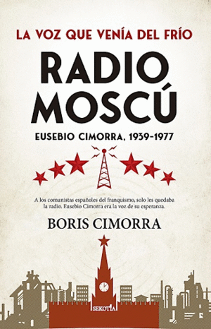 RADIO MOSCU EUSEBIO CIMORRA,1939-1977