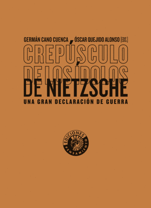 CREPUSCULO DE LOS IDOLOS DE NIETZSCHE