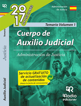 CUERPO DE AUXILIO JUDICIAL DE LA ADMINISTRACION DE JUSTICIA. TEMARIO VOL 1
