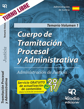 CUERPO DE TRAMITACION PROCESAL Y ADMINISTRATIVA DE JUSTICIA. TEMARIO VOL. 1