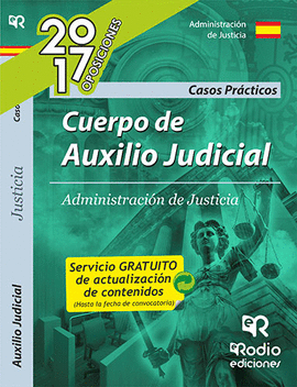 CUERPO DE AUXILIO JUDICIAL DE LA ADMINISTRACIÓN DE JUSTICIA. SUPUESTOS PRACTICOS