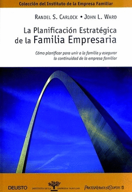 PLANIFICACION ESTRATEGICA DE LA FAMILIA EMPRESARIA, LA