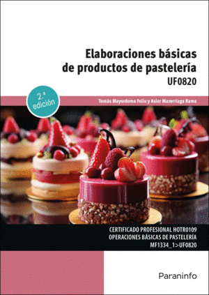 ELABORACIONES BASICAS PRODUCTOS PASTELERIA 2/E UF0820
