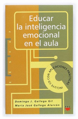 EDUCAR LA INTELIGENCIA EMOCIONAL EN EL AULA +CD