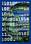 CONSTRUIR LA SOCIEDAD DE LA COMUNICACION +CD