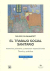 TRABAJO SOCIAL SANITARIO ATENCION PRIMARIA Y ESPECIALIZADA, EL