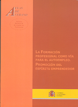 FORMACION PROFESIONAL COMO VIA PARA EL AUTOEMPLEO, LA