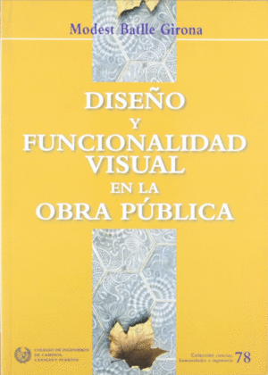 DISEÑO Y FUNCIONALIDAD VISUAL EN LA OBRA PUBLICA Nº78