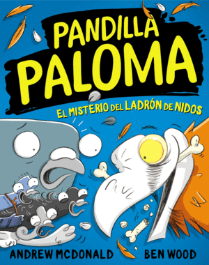 PANDILLA PALOMA 3 EL MISTERIO DEL LADRÓN DE NIDOS +8 AÑOS