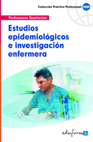 ESTUDIOS EPIDEMIOLOGICOS E INVESTIGACION ENFERMERA
