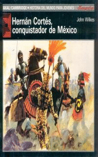 HERNAN CORTES CONQUISTADOR DE MEXICO