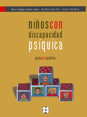 NIÑOS CON DISCAPACIDAD PSIQUICA GUIA PARA PADRES