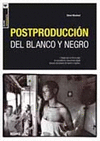 POSTPRODUCCION DEL BLANCO Y NEGRO Nº4