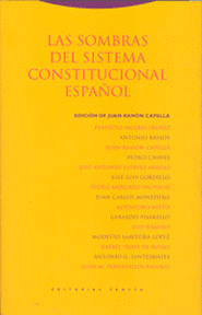 SOMBRAS DEL SISTEMA CONSTITUCIONAL ESPAÑOL, LAS